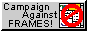 Iframes SUCK! A web button with the description: Iframes SUCK!